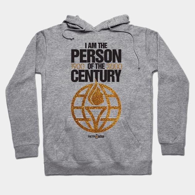 Person of the Century Hoodie by RetroWDW